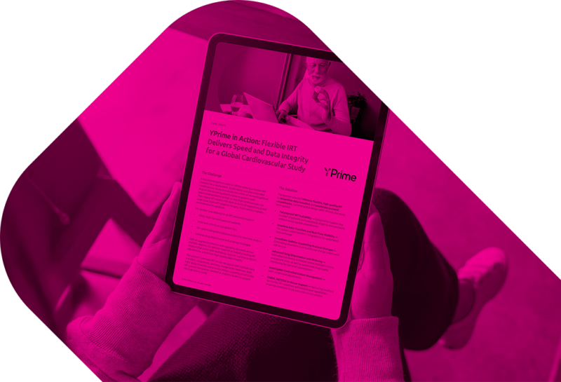 YPrime in Action case study featuring flexible IRT delivery for global cardiovascular clinical trial